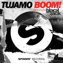 Tujamo - BOOM! (Blackjack Bootleg)