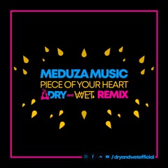 Meduza Music - Piece Of Your Heart - DRY And WET Remix