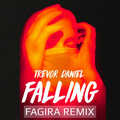 Trevor Daniel - Falling (Fagira Remix)