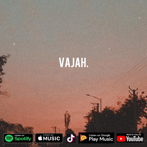 Vajah - Rohit Nigam