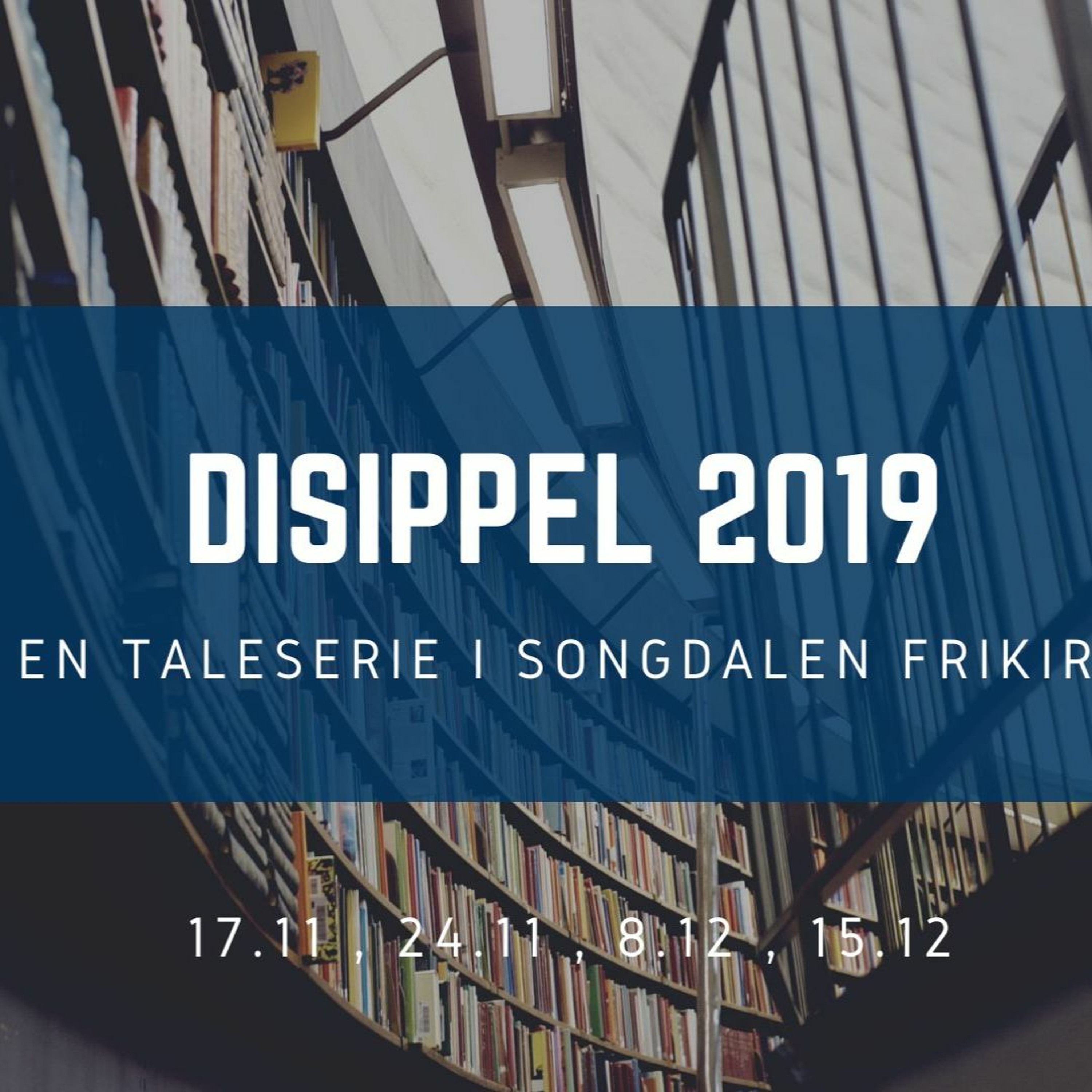 André Myhren - Disippel 2019 - Del 4 - Gode gjerninger / diakoni - 15.12.2019 episode artwork