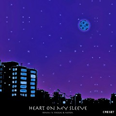 Heart On My Sleeve - Ronim x Foeseal x Nepsek