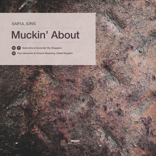 Saiful Idris - Muckin' About [SRNDR20001]