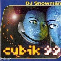Cubik 99 mixed by DJ Snowman (Released 1999)