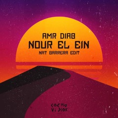 FREE DL : Amr Diab - Nour El Ein (Nat Barrera Edit)
