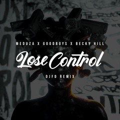 Meduza, Becky Hill, Goodboys - Lose Control (DJFD Remix) OUT NOW !