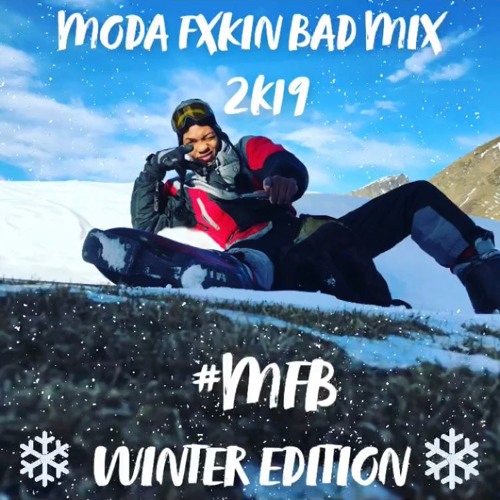 DJ-PUZ MODA FXKIN BAD MIX WINTER EDITION 2K19