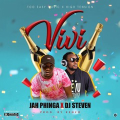 Jah Phinga X DJ Stephen - Vivi (Prod. by Kenzo)