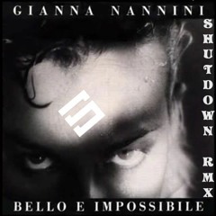 Gianna Nannini - Bello e Impossibile (Shutdown Remix )