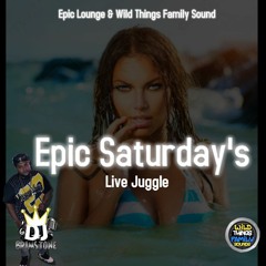 Epic Saturday's Epic Lounge Live Juggle DjBrimStone