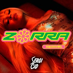 Bad Gyal - Zorra (Sergi Cid Reggaeton Version)