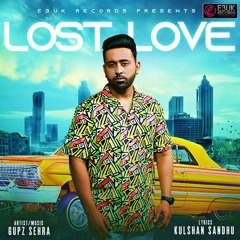 Lost Love | Gupz Sehra
