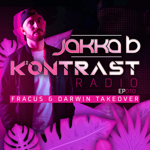 Kontrast Radio #010 [Fracus & Darwin Takeover]