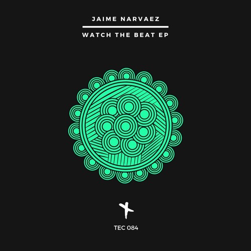 Jaime Narvaez - Watch The Beat (Arpeggio Mix) (MASTER) TEC084