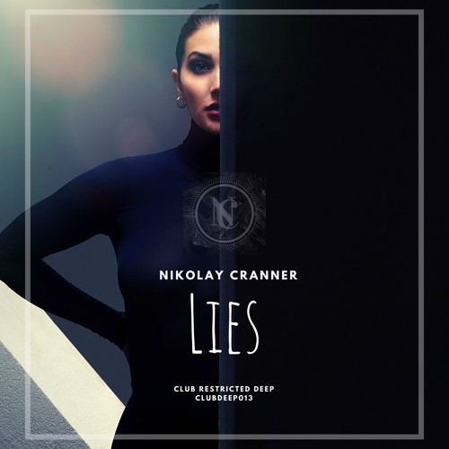 Nikolay Cranner - Lies (Radio Edit)