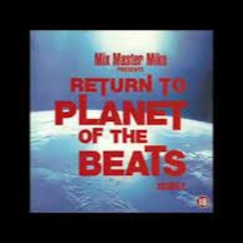 Mix Master Mike Return To The Planet Of The Beats