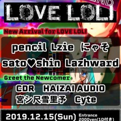 Live Set For Love Loli 2 [2019.12.15]