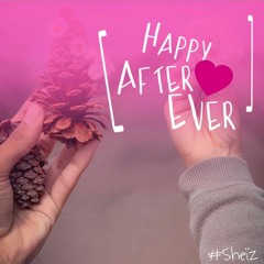 Sheïz - Happy After Ever