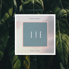Lukas Graham - Lie (Kord Remix)