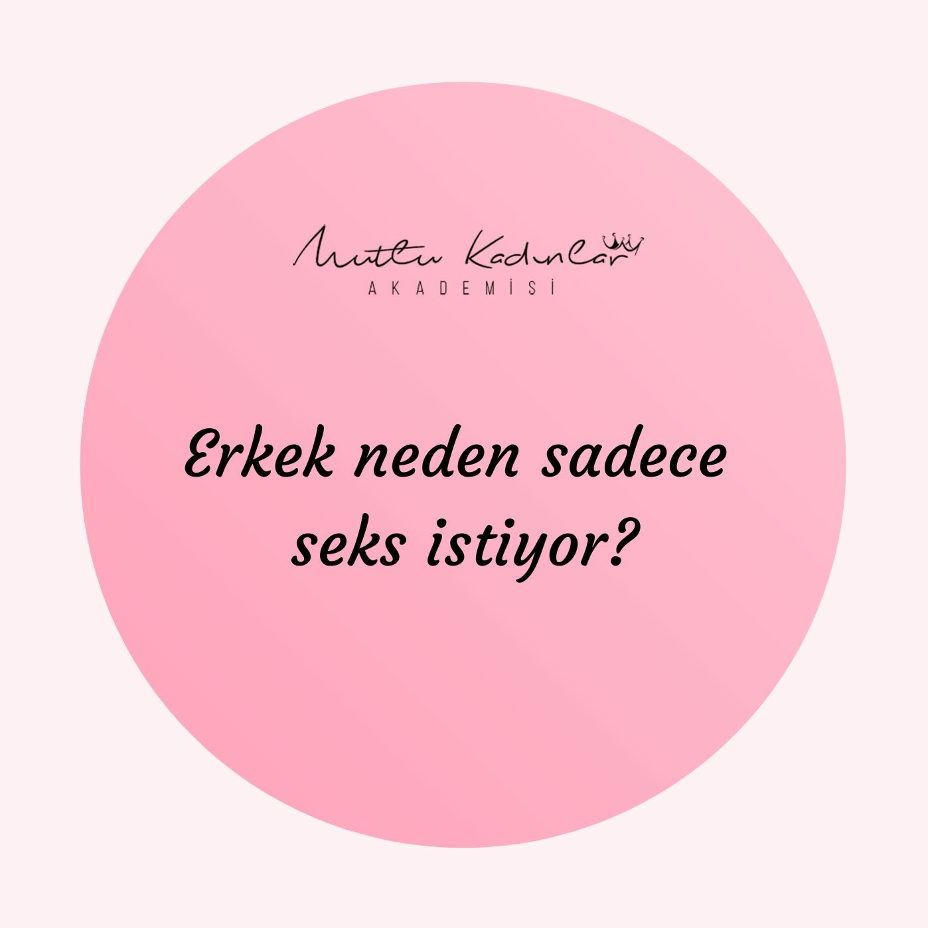 Mutlu Kadınlar Akademisi