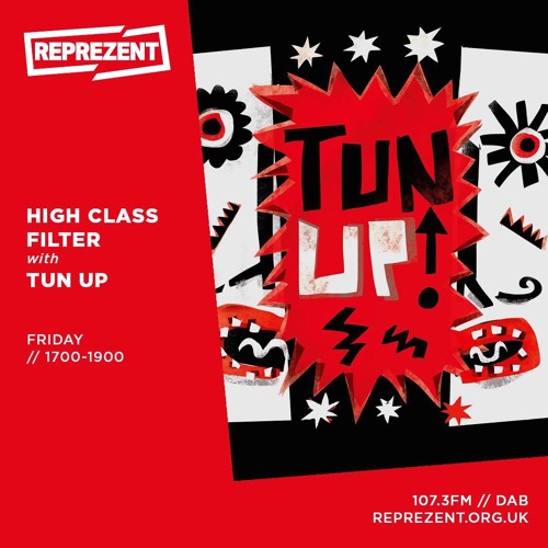 TUN UP! mix for HIGH CLASS FILTER (Reprezent Radio)