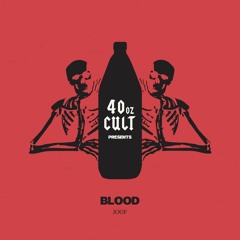 joof - BLOOD (OUT NOW ON 40oz CULT)