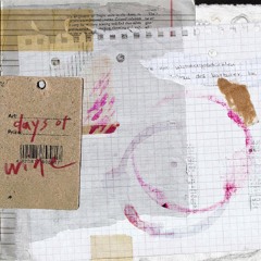 Days Of Wine