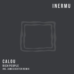 Calou - Rich People EP (Inermu)