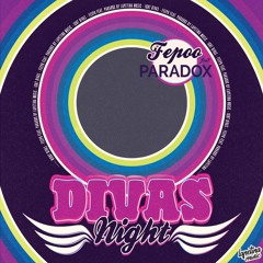 Night Divas - Fepoo Feat PARADOX (Original Mix) BUY ON BEATPORT