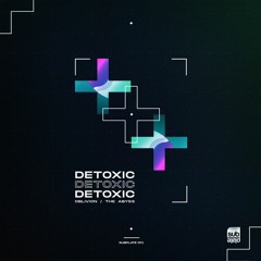 Detoxic - The Abyss [Premiere]