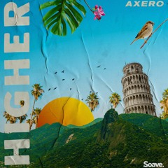 Axero - Higher
