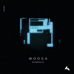 Wooga - Decompose [Premiere]