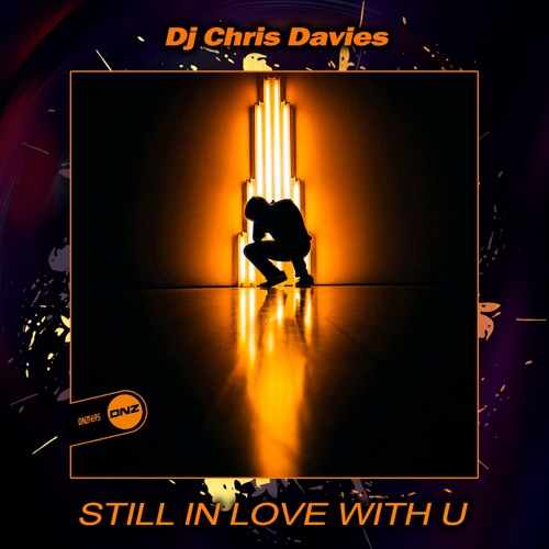 Dj Chris Davies - Still in love with U