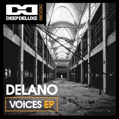 Delano - Voices EP - Voices (Snippet)