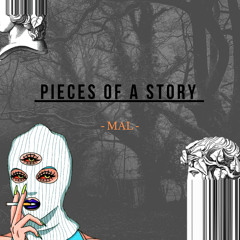 "Pieces of a story "