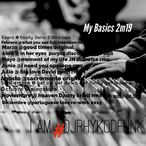 My Basics 2m19 I am #Dj RhykoDfunk