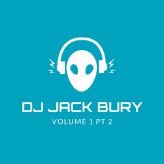DJ Jack Bury Vol1 Pt 2