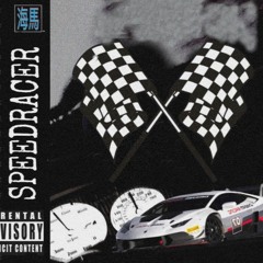 Speedracer [Prod. Kid Ocean]