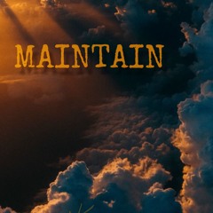 Maintain