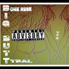 🎶🎤🎧️🔥 💯 ✔ 🚨”BIG BUTT"ONE RESE X TRAL
