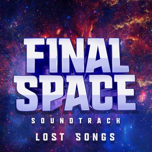 Final Space Season One - Lost Songs