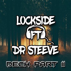 Lockside ft Dr Steeve | Deck Party 2 | 2020 Exclu