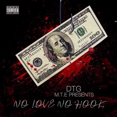 DTG(NO LOVE NO HOOK)