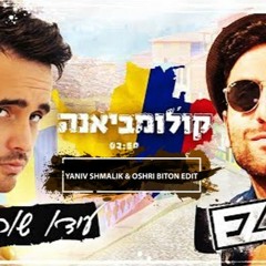 Ido Shoam Ft. EZ - Colombiana (Yaniv Shamlik & Oshri Biton Edit)
