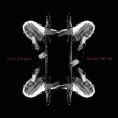 Nick Beggs Words Fail Me Feature