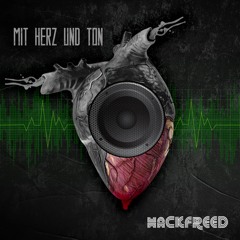 Hackfreed - Mit Herz Und Ton Radio Edit