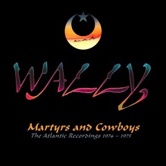 Wally Martyrs And Cowboys Feature