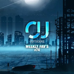 OUTSIDERS WEEKLY FAV'S #74
