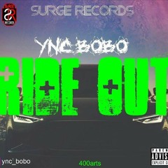Ride out -YNC BOBO