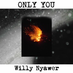 Only You  👻 (Original Mix) :3